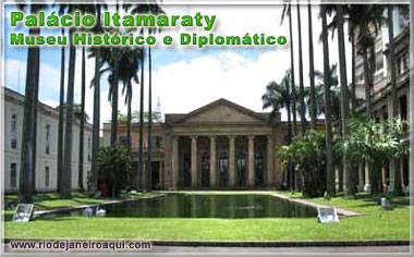 Palácio do Itamaraty no Rio | Museu Histórico e Diplomático