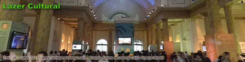 A Casa Fran&ccedil;a-Brasil &eacute; um dos locais de lazer cultural, vendo na foto o evento Anima Mundi 2011
