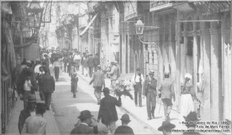 Rua do Ouvidor e Centro do Rio em 1890