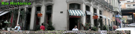 Esquina da Rua do Ouvidor com Rua do Mercado no Centro Histórico do Rio de Janeior