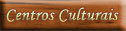 centros culturais