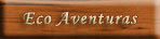 Eco aventuras | Turismo de aventura
