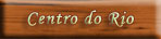 Centro da Cidade | Rio