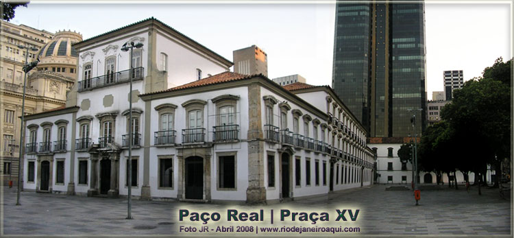 Paço Real ou Paço Imperial na Praça XV