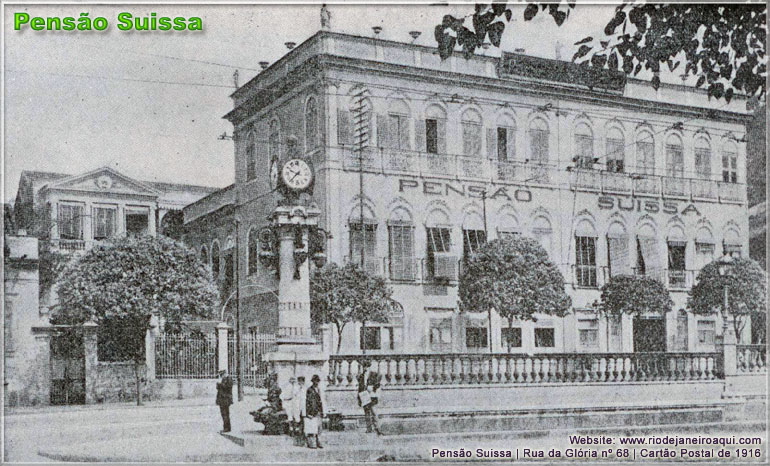 A imagem mostra a antiga Pens�o Suissa na Rua da Gl�ria e a vista atual da mesma rua