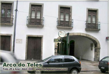 Arco do Teles, construção dos tempos coloniais, na Praça XV