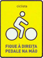 Sinal para ciclista ficar à direita e pedalar na mão