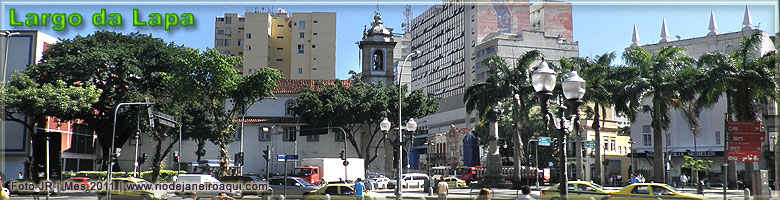 Largo da Lapa e algumas de suas principais construções e edificações